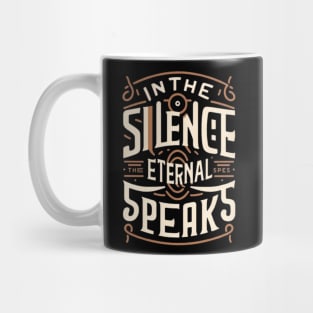 In the Silence, Eternal Speaks Mug